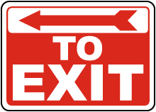 To Exit (Left Arrow) Sign