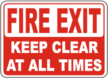 Fire Exit Keep Clear At All Times Sign