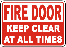 Fire Door Keep Clear At All Times Sign