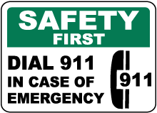 Safety First In Case of Emergency Sign