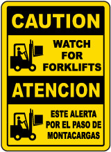 Bilingual Caution Watch For Forklifts Sign