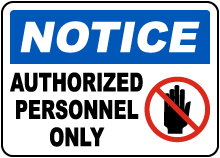 Authorized Personnel Only Sign