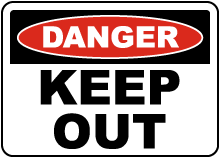 Danger Keep Out Sign