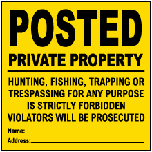 Yellow Posted Private Property Sign