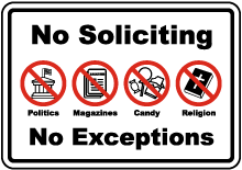 No Soliciting No Exceptions Sign