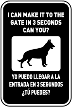 Bilingual I Can Make It To The Gate In 3 Seconds Sign