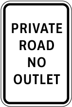 Private Road No Outlet Sign
