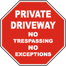 No Trespassing No Exceptions Sign