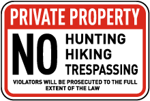 No Hunting Hiking Trespassing Sign