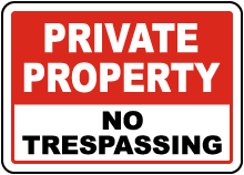 Private Property No Trespassing Sign
