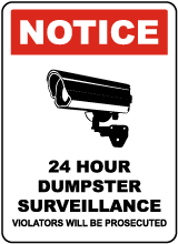 24 Hour Dumpster Surveillance Sign