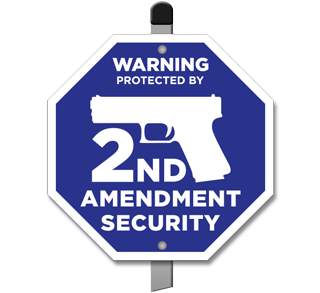 Protected by 2ND Amendment Security Yard Sign