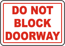 Do Not Block Doorway Sign