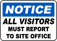 All Visitors Report Site Office Sign