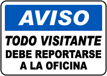 Spanish All Visitors Report Site Office Sign