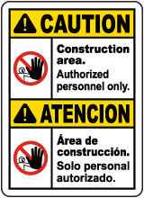 Bilingual Caution Construction Area Authorized Only Sign