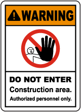 Construction Area Do Not Enter Sign