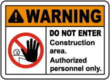 Construction Area Do Not Enter Sign
