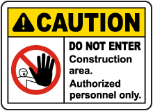Construction Area Do Not Enter Sign