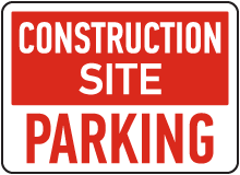 Construction Site Parking Sign