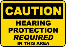 Hearing Protection Required Sign