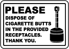 Please Dispose of Cigarette Butts Sign
