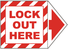Lock Out Here Arrow Label