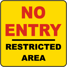 No Entry Restricted Area Label