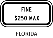 Florida Fine $250 Max Sign