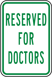 Reserved For Doctors Sign
