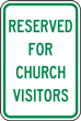 Reserved For Church Visitors Sign