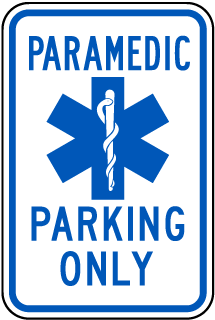 Paramedic Parking Only Sign