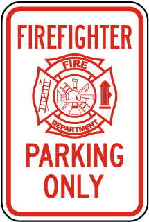 Firefighter Parking Only Sign