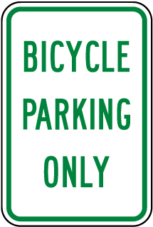 Bicycle Parking Only Sign