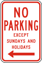 No Parking Except Sundays (Left Arrow) Sign – W1431