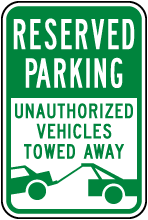 Reserved Parking Vehicles Towed Sign