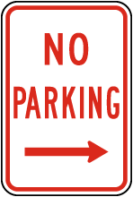 No Parking (Right Arrow) Sign