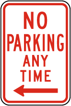 No Parking Any Time Sign (Left Arrow)
