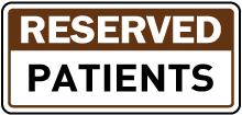 Reserved Patient Sign