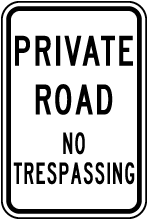 Private Road No Trespassing Sign