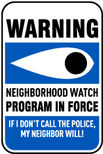 Neighborhood Watch Program In Force Sign
