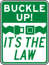 Buckle Up It's the Law Sign