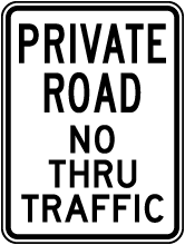 Private Road No Thru Traffic Sign