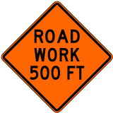 Road Work 500 FT Sign