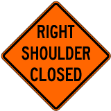 Right Shoulder Closed Sign - X4593