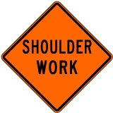 Shoulder Work Sign - X4604