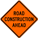 Road Construction Ahead Sign - X4647