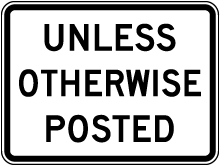Unless Otherwise Posted Sign