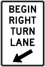 Begin Right Turn Lane Sign 