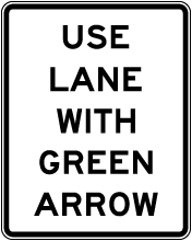 Use Lane With Green Arrow Sign